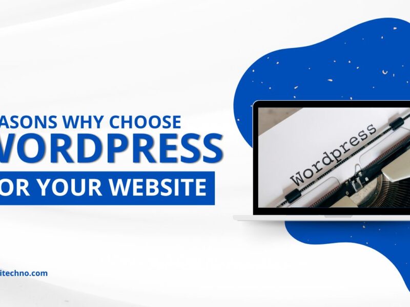 Reasons Why WordPress Is the Best for Creating a Website
