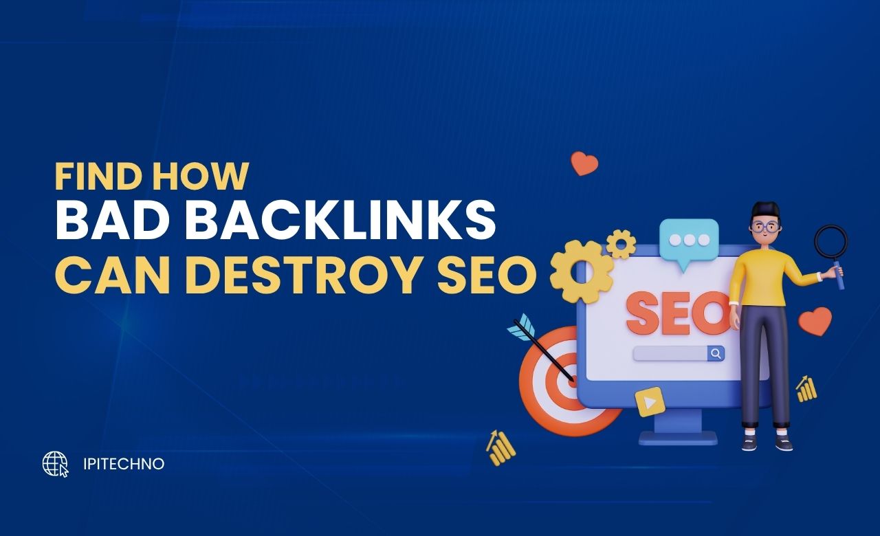 Find How Bad Backlinks Can Destroy Your SEO