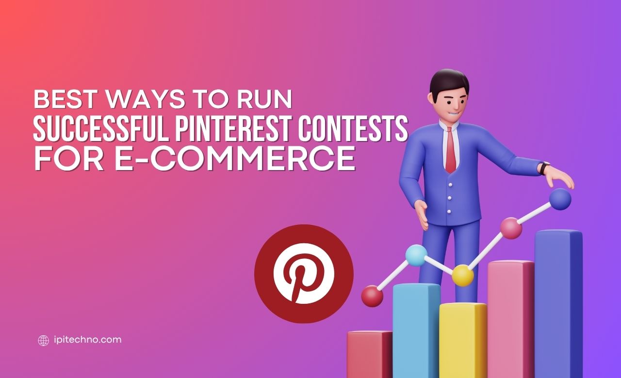 How to Run Successful Pinterest Contests for E-commerce