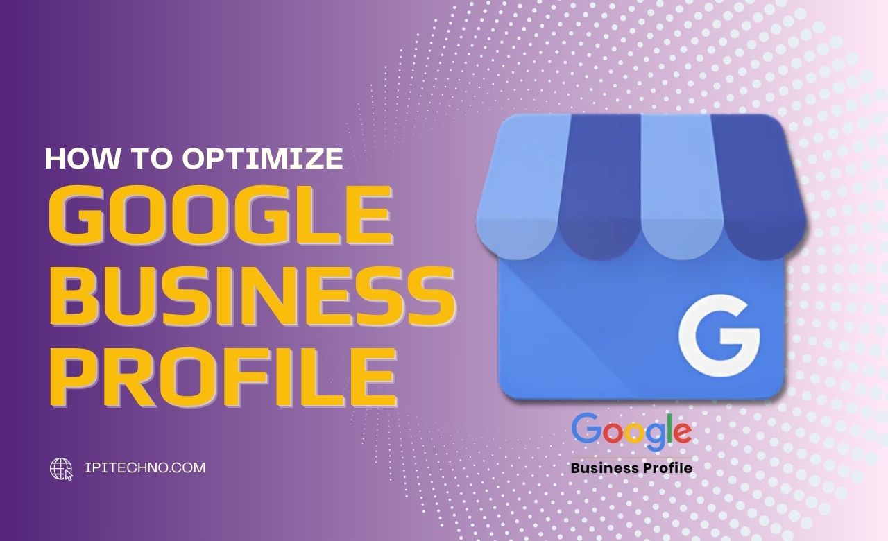 How to optimize Google Business Profile