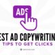 Best Ad Copywriting Tips to Get Clicks