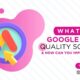 What is Google Ads Quality Score and How Can You Improve It