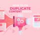 How to Fix Duplicate Content Issues